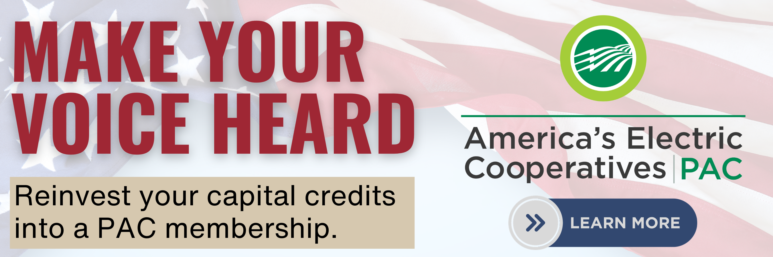 Reinvest your capital credits into a PAC membership. Click to learn more
